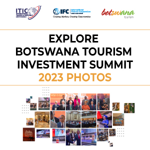 Explore Botswana Tourism Investment Summit 2023 photos - ITIC Botswana